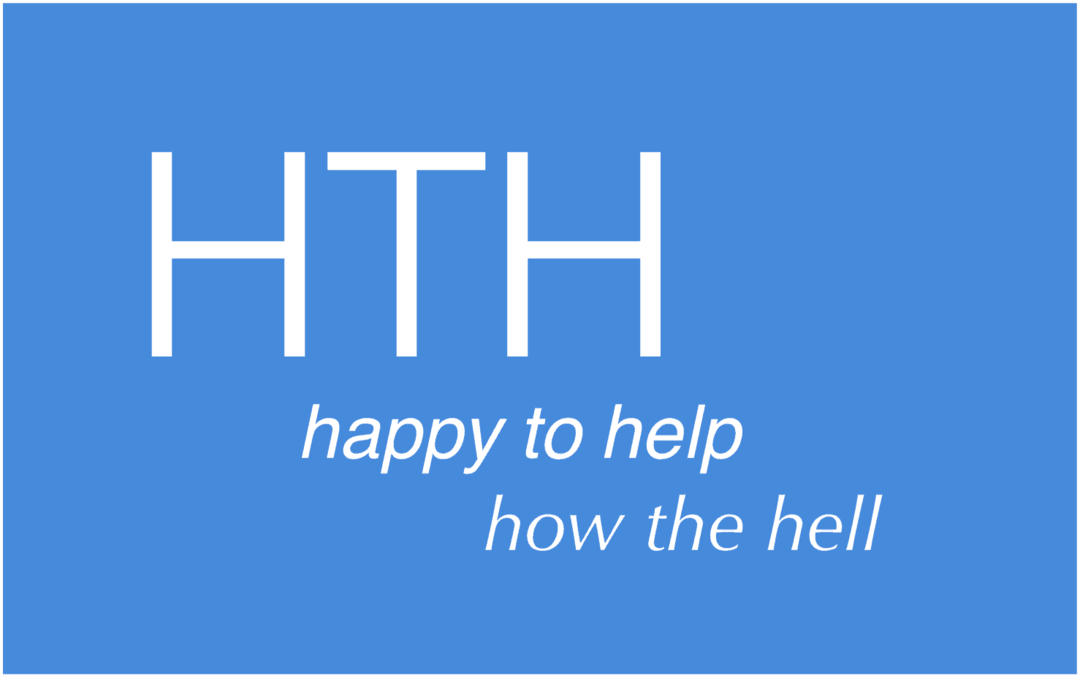 Cosa significa HTH nel mondo delle abbreviazioni di Internet?