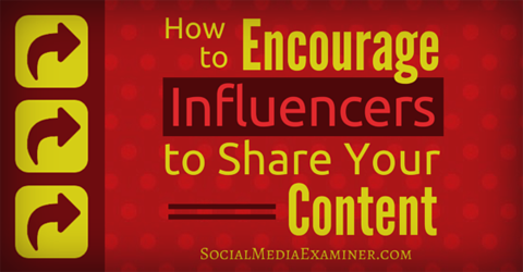 incoraggiare la condivisione dei contenuti degli influencer