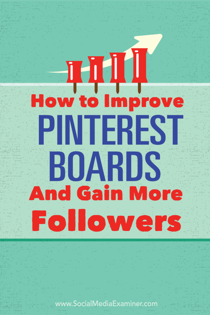 Come migliorare le tue bacheche Pinterest e ottenere più follower: Social Media Examiner