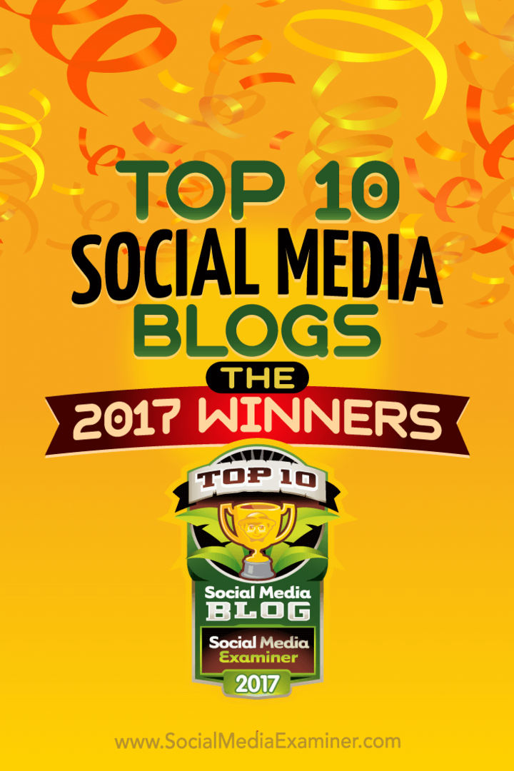 Top 10 dei blog sui social media: i vincitori del 2017!: Social Media Examiner
