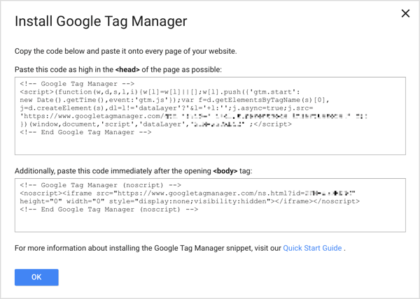 Aggiungi i due snippet di codice di Google Tag Manager a ogni pagina del tuo sito web per completare il processo di configurazione.