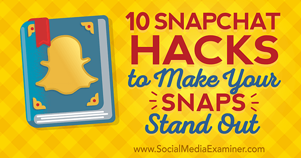 hack snapchat per scatti eccezionali