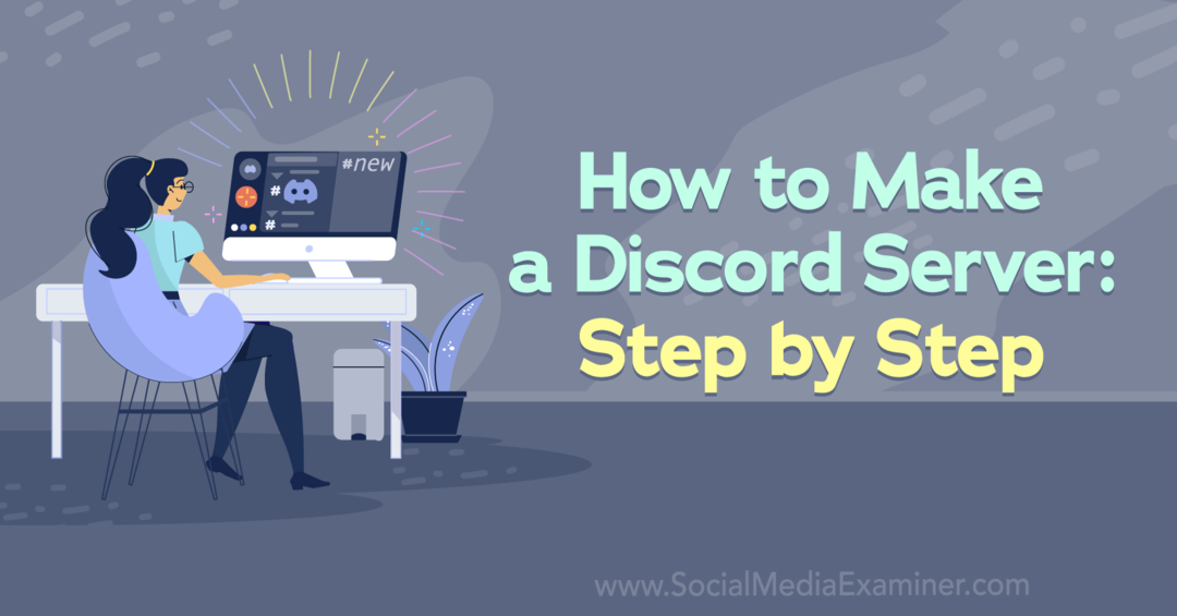 Come creare un server Discord: passo dopo passo Corinna Keefe su Social Media Examiner.