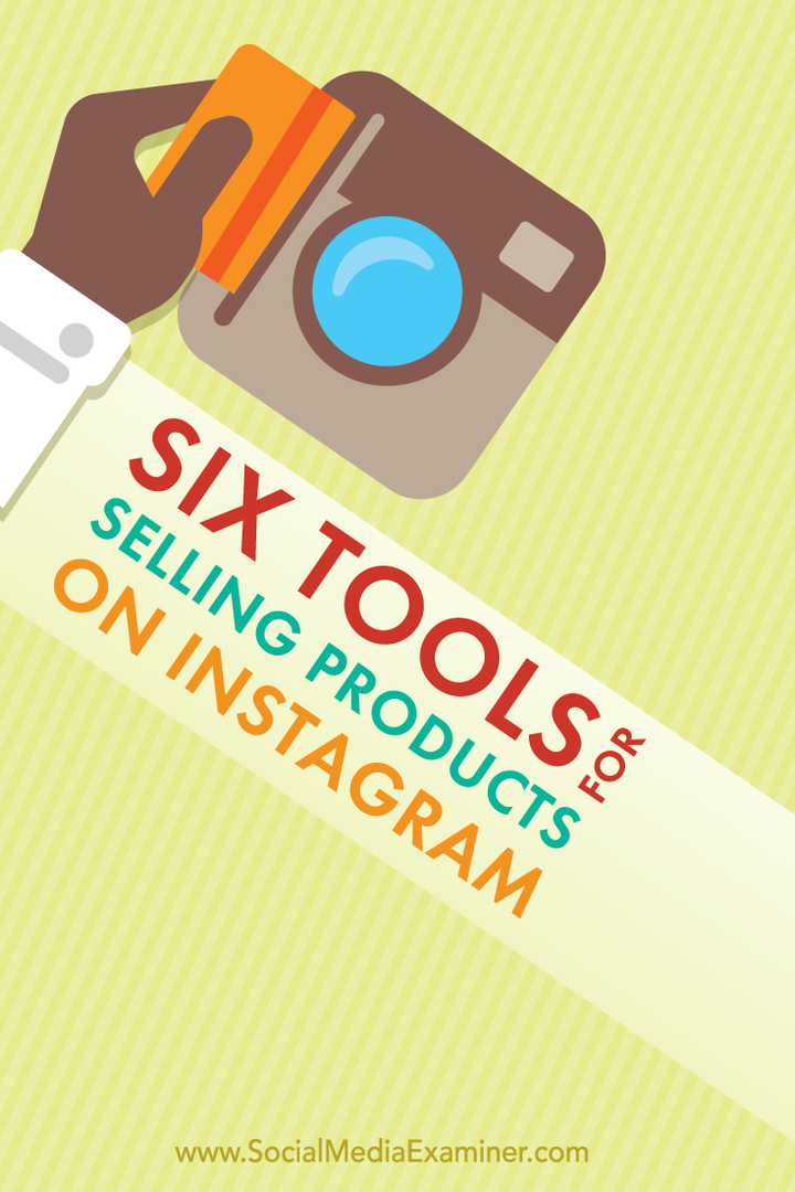 6 strumenti per vendere prodotti su Instagram: Social Media Examiner