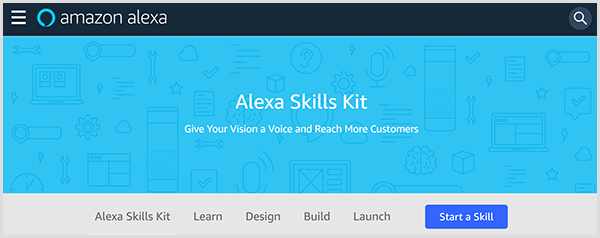 La pagina Web di Amazon Alexa Skills Kit introduce lo strumento e include schede in cui è possibile apprendere, progettare, creare e avviare una competenza per Alexa. 