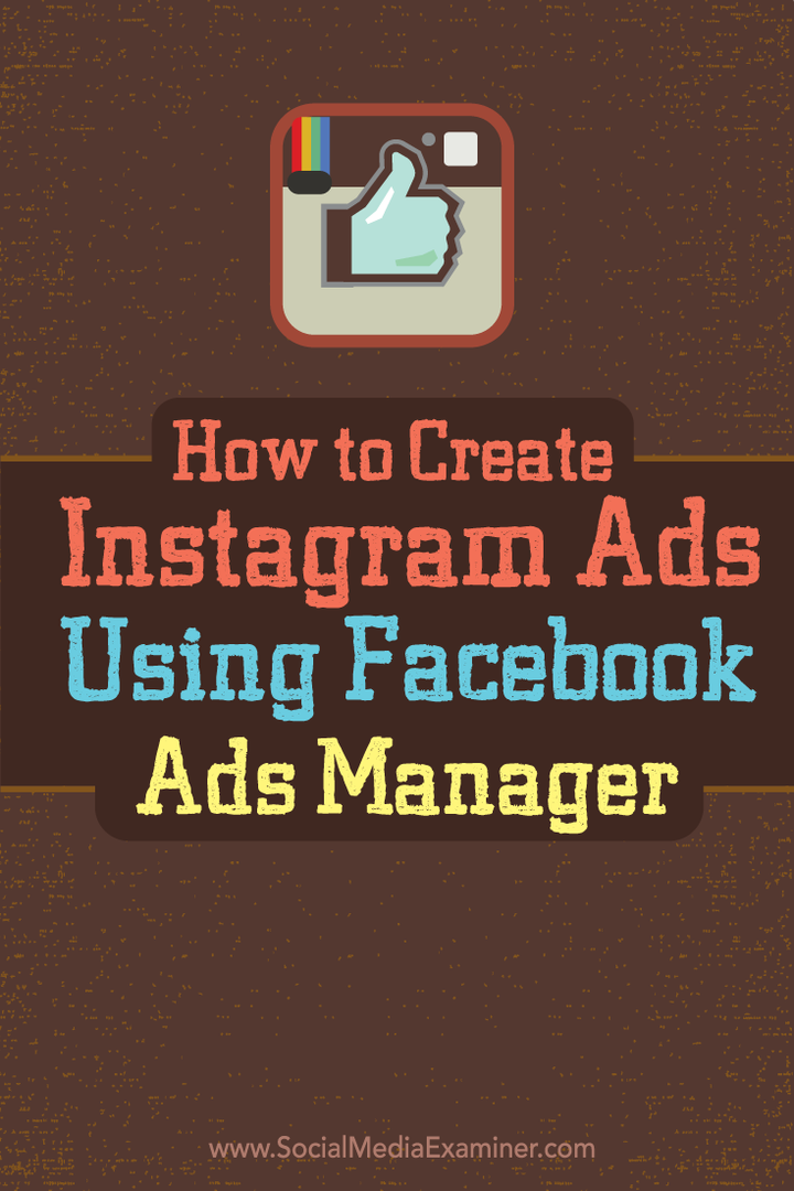 Come creare annunci Instagram utilizzando Facebook Ads Manager: Social Media Examiner