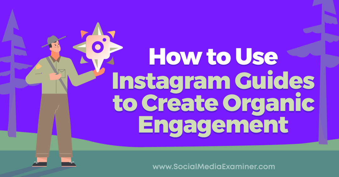 Come utilizzare le guide di Instagram per creare un coinvolgimento organico di Anna Sonnenberg su Social Media Examiner.