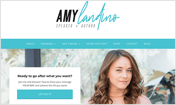 Il sito web di Amy Landino riflette il suo nuovo marchio personale. Il sito web ha colori accesi turchesi. Il titolo dice Amy Landino Speaker And Author. Una foto di Amy appare sotto la barra di navigazione con una casella che dice Pronto per andare dopo quello che vuoi? Un pulsante blu dice Let's Do It.