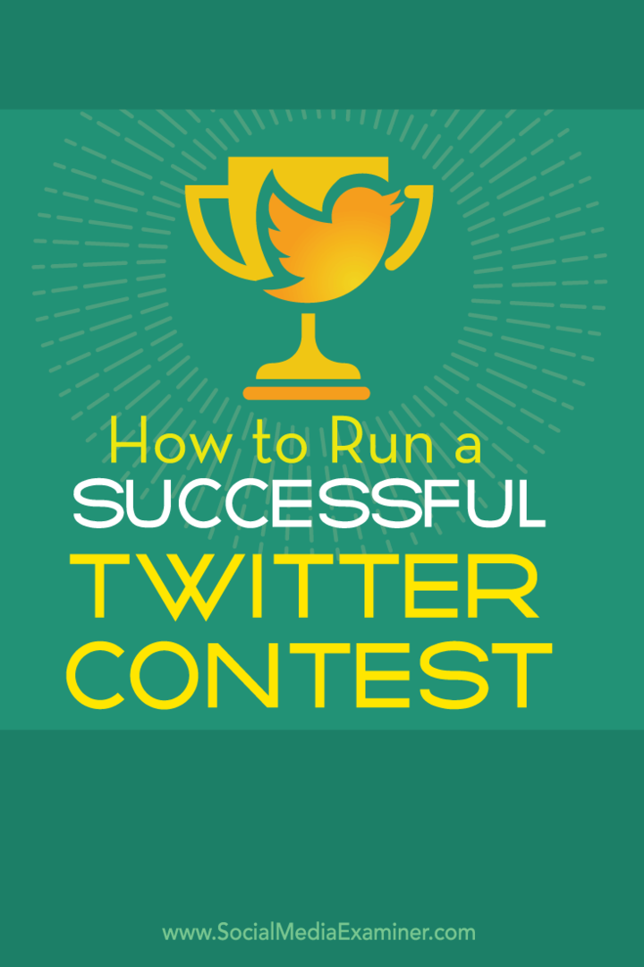 Come organizzare un concorso Twitter di successo: Social Media Examiner