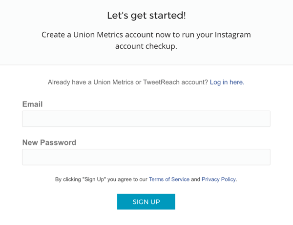 Fornisci la tua email e scegli una password per creare il tuo account Union Metrics.