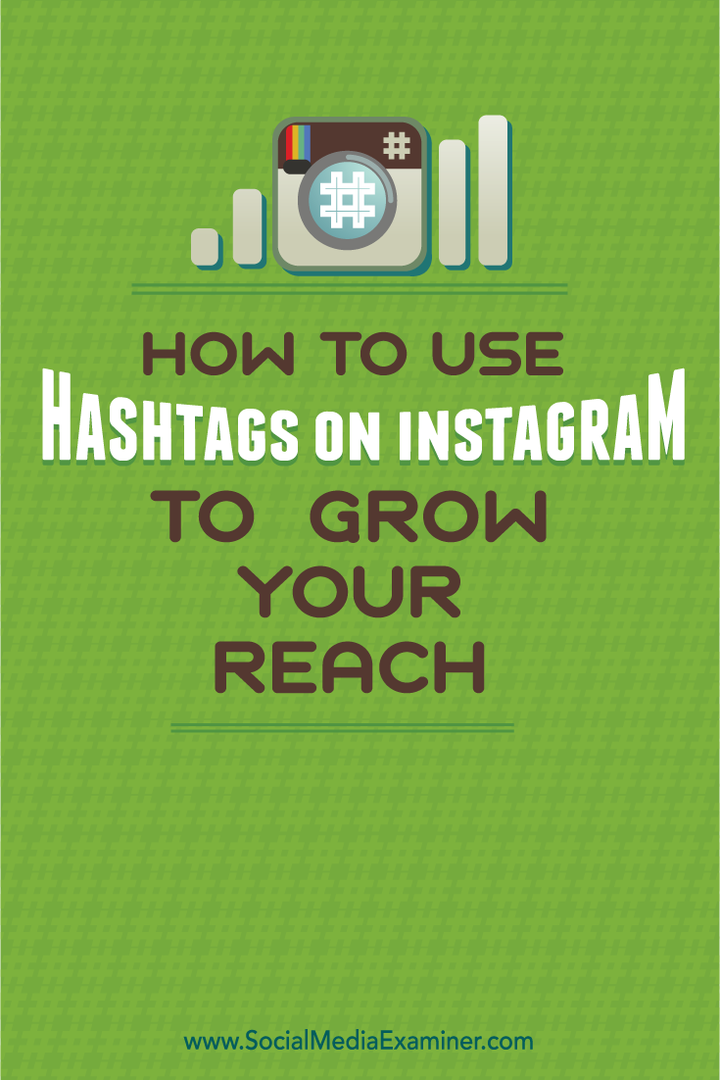 Come utilizzare gli hashtag su Instagram per aumentare la tua portata: Social Media Examiner