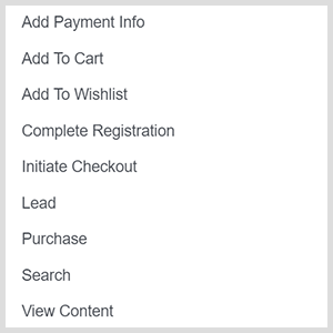 Le opzioni di conversione personalizzate degli annunci di Facebook includono aggiungi informazioni di pagamento, aggiungi al carrello, aggiungi alla lista dei desideri, completa la registrazione, avvia il checkout, lead, acquista, cerca, visualizza il contenuto.