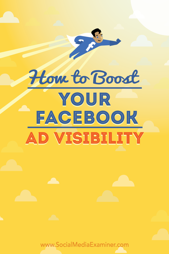 Come aumentare la visibilità della tua pubblicità su Facebook: Social Media Examiner