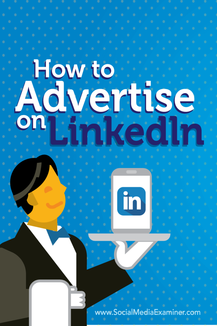 Come fare pubblicità su LinkedIn: Social Media Examiner