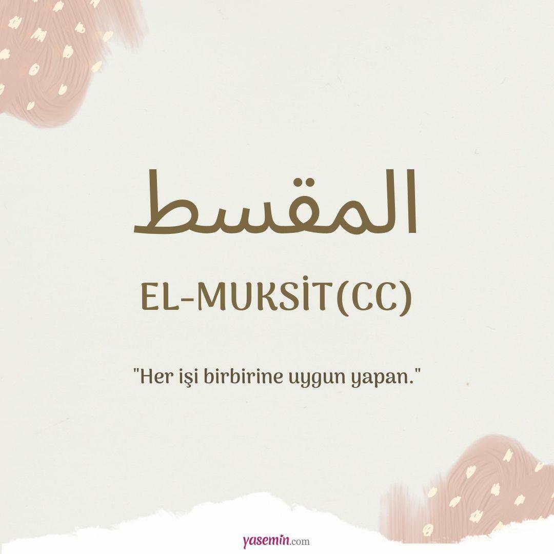 Cosa significa Al-Muqsit (j.c)?