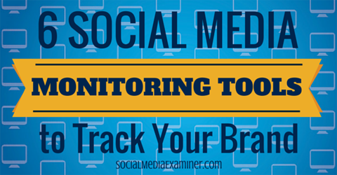 6 strumenti di monitoraggio dei social media