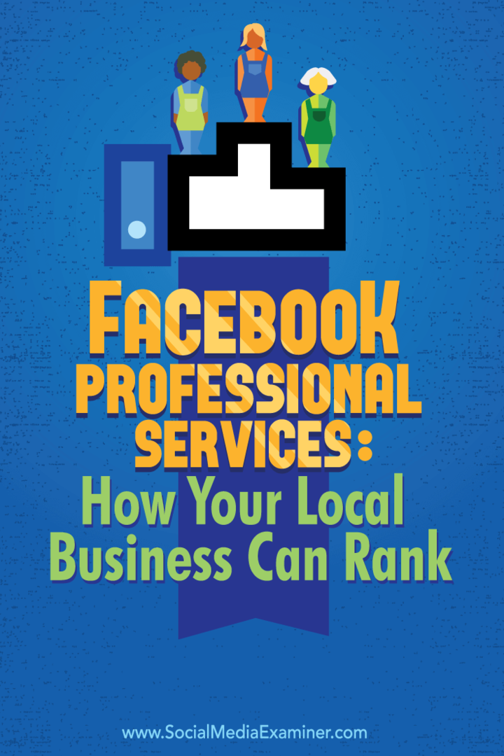 Servizi professionali Facebook: come può posizionarsi la tua attività locale: esaminatore di social media