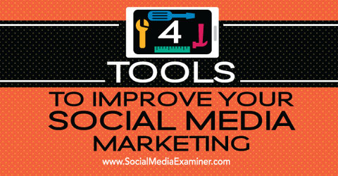 4 strumenti di social media marketing
