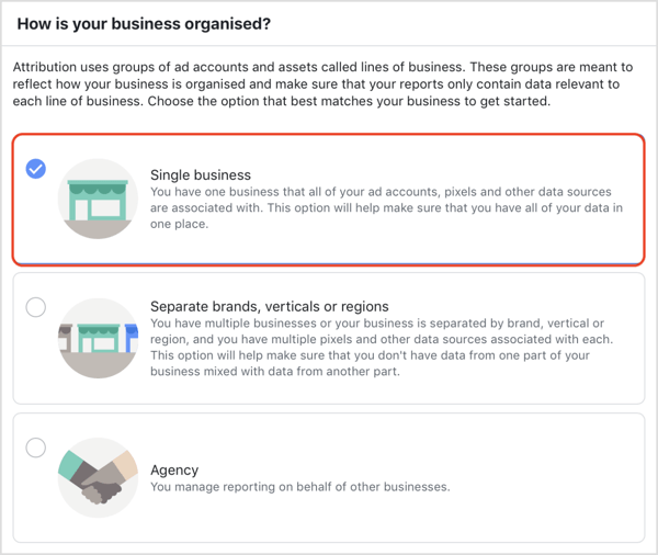 Scegli come è organizzata la tua attività nello strumento Attribuzione di Facebook.