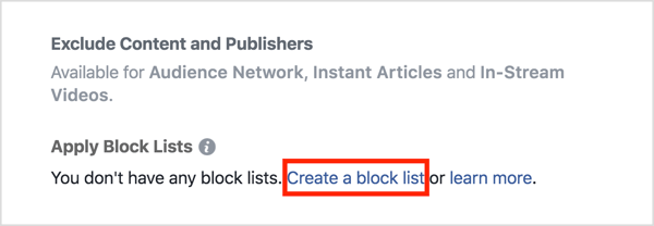 Nella sezione Posizionamenti del tuo annuncio, fai clic su Applica elenchi di blocco e quindi su Crea un elenco di blocco.
