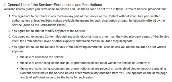 I Termini di servizio di YouTube delineano chiaramente gli usi commerciali limitati della piattaforma.