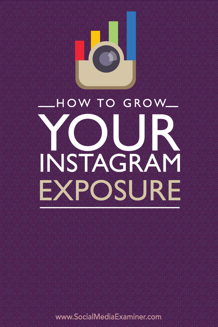 Come far crescere la tua esposizione su Instagram: Social Media Examiner