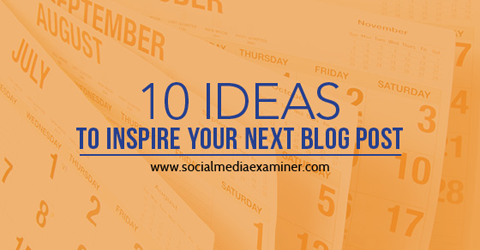 10 idee per l'ispirazione dei post sul blog