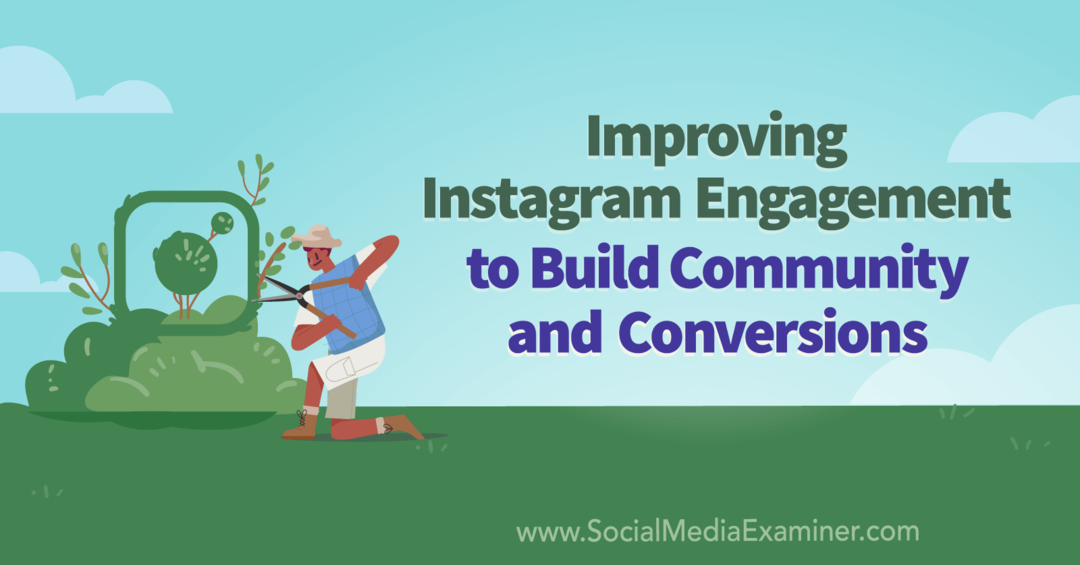 Miglioramento del coinvolgimento di Instagram per creare community e conversioni con approfondimenti di Sue B. Zimmerman sul podcast del social media marketing.