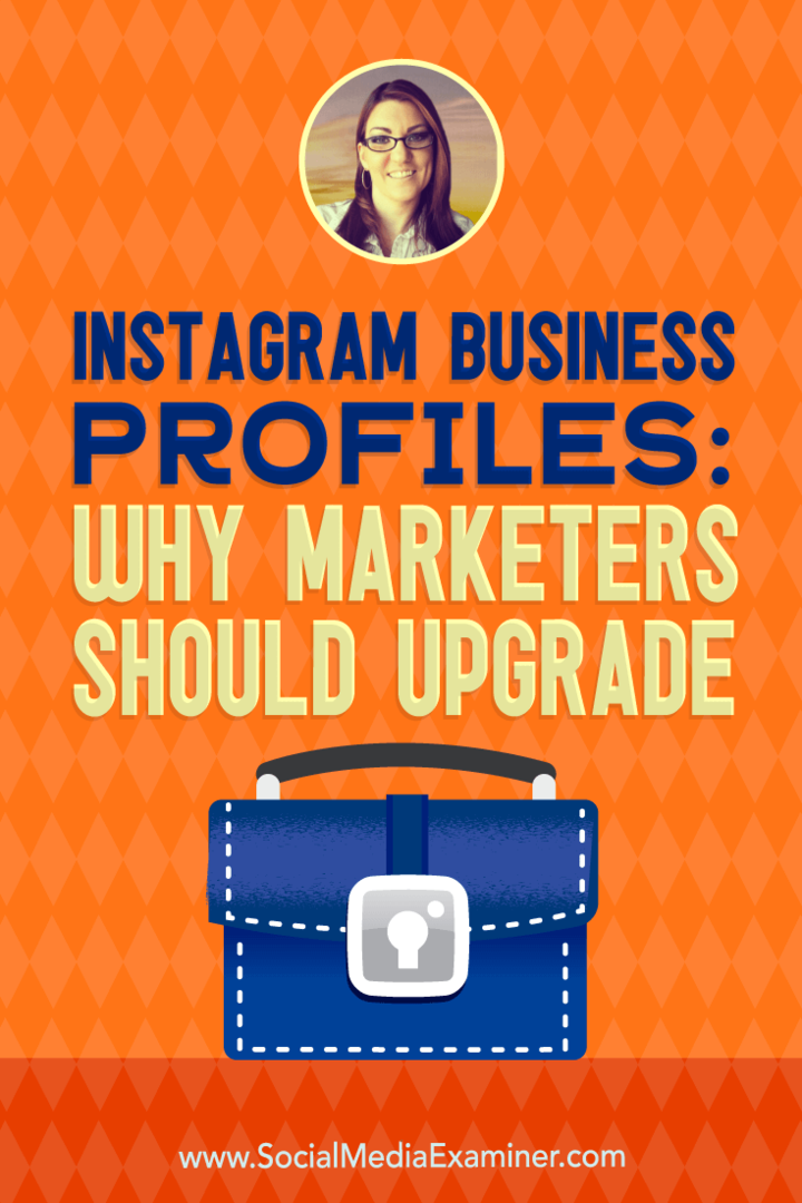 Profili aziendali di Instagram: perché i professionisti del marketing dovrebbero eseguire l'aggiornamento con approfondimenti di Jenn Herman sul podcast del social media marketing.