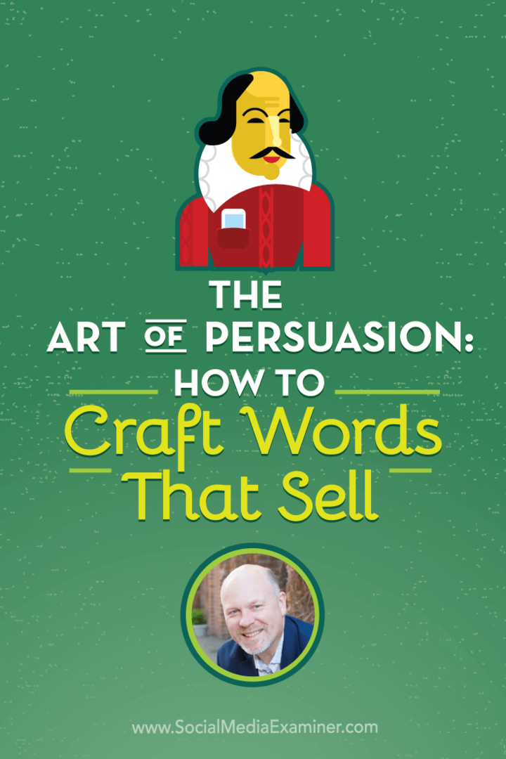 L'arte della persuasione: come creare parole che vendono: Social Media Examiner