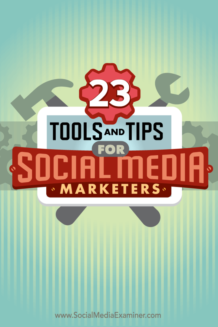 23 Strumenti e suggerimenti per i professionisti del marketing sui social media: Social Media Examiner