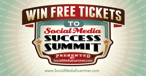 vinci un biglietto gratuito per il Social Media Success Summit 2015