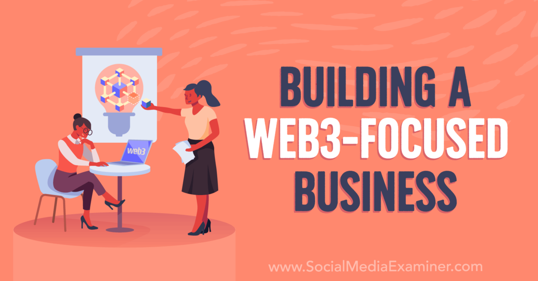 Costruire un business incentrato sul Web3: Social Media Examiner