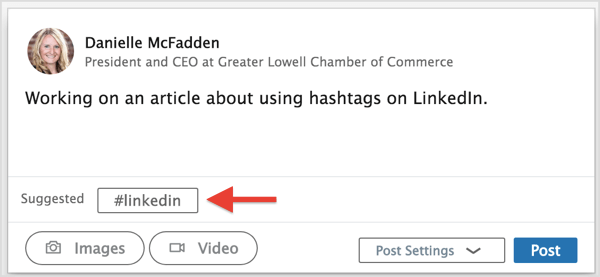 Usa uno dei suggerimenti di hashtag di LinkedIn o digita i tuoi hashtag preferiti.
