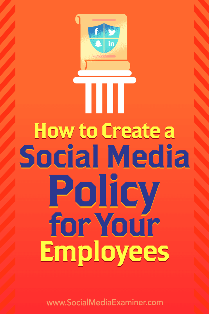 Come creare una politica sui social media per i tuoi dipendenti di Larry Alton su Social Media Examiner.