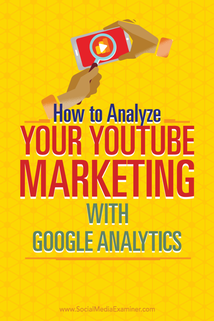 Suggerimenti per l'utilizzo di Google Analytics per analizzare le tue iniziative di marketing su YouTube.