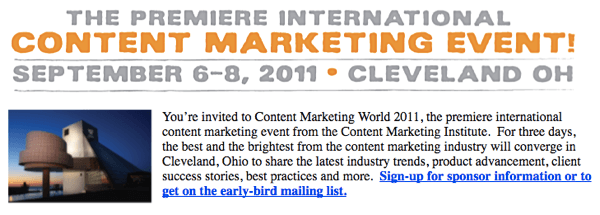 Il Content Marketing World 2011 ha ispirato Mike a creare una conferenza dal vivo.