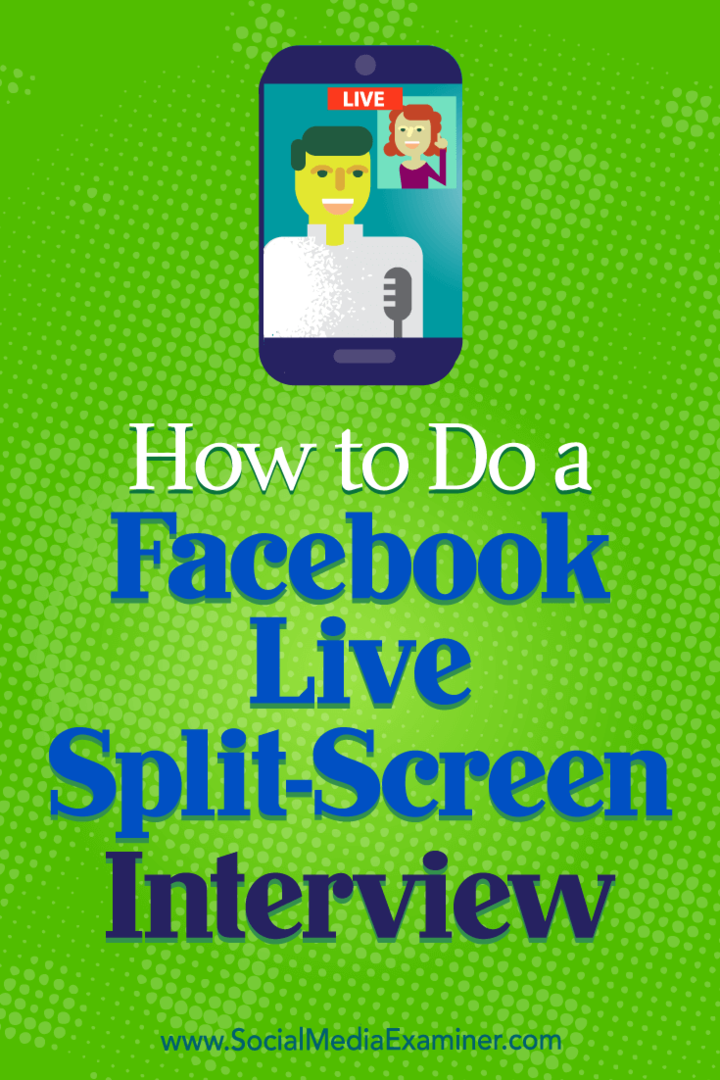 Come fare un'intervista a schermo diviso in diretta su Facebook: esaminatore di social media