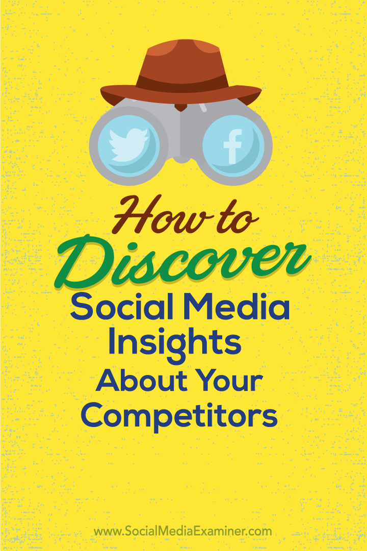 Come scoprire le informazioni sui social media sui tuoi concorrenti: Social Media Examiner
