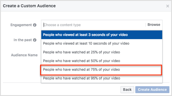 Seleziona le persone che hanno guardato il 75% del tuo video nella finestra di dialogo Crea un pubblico personalizzato.
