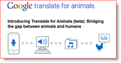 Google Translator for animals Pesce d'aprile 2010
