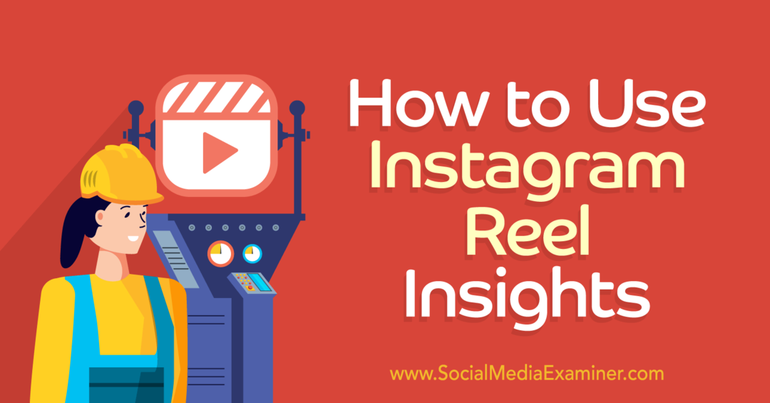 Come utilizzare Instagram Reels Insights-Social Media Examiner