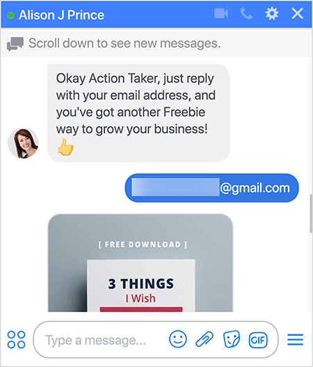 Il bot di Alison J Prince dice: "Va bene Action Taker, rispondi semplicemente con il tuo indirizzo email e hai un altro modo gratuito per far crescere la tua attività! ”. L