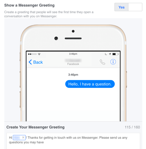 Puoi impostare un messaggio di benvenuto personalizzato per Facebook Messenger nelle tue Impostazioni.