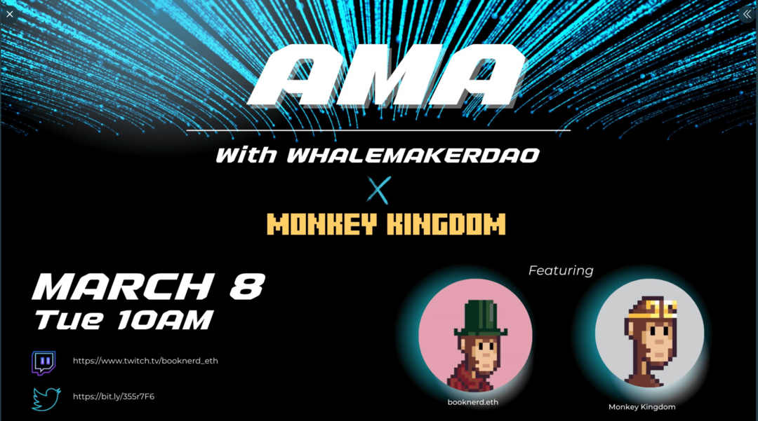 immagine della promozione AMA con WhalemakerDAO e Monkey Kingdom