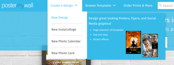 Seleziona Crea un design> Nuovo design per creare un'immagine con PosterMyWall.