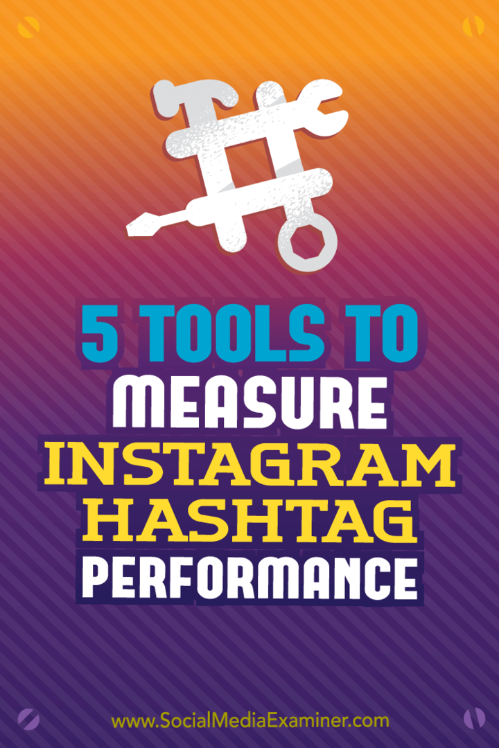 5 strumenti per misurare le prestazioni degli hashtag di Instagram di Krista Wiltbank su Social Media Examiner.