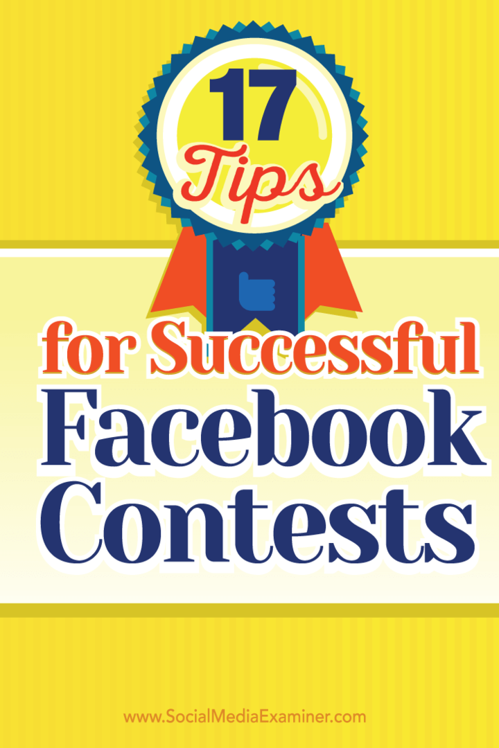 17 suggerimenti per concorsi Facebook di successo: Social Media Examiner