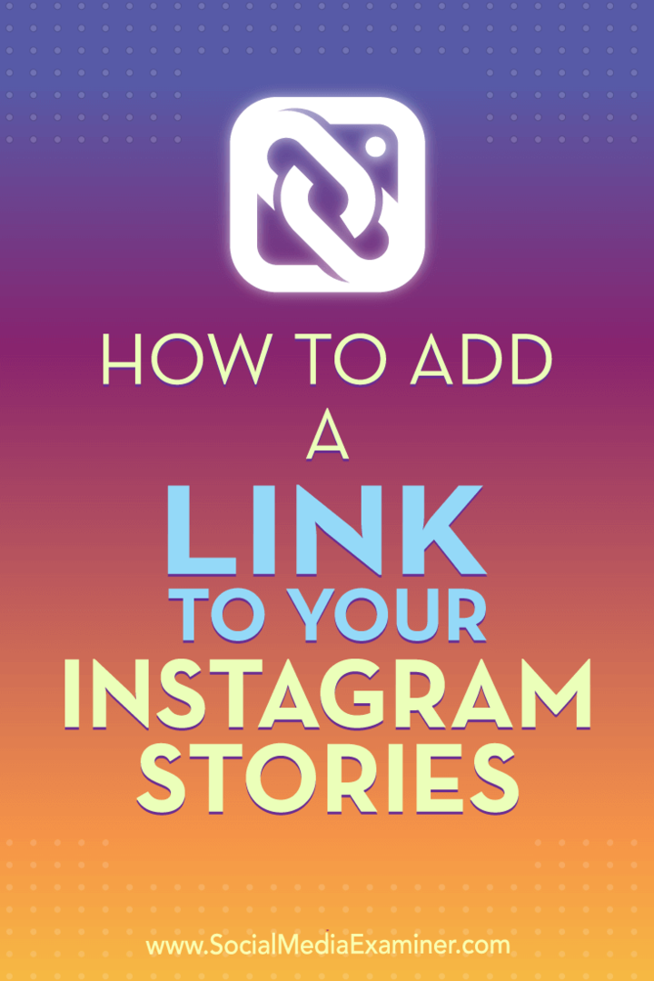 Come aggiungere un collegamento alle tue storie di Instagram di Jenn Herman su Social Media Examiner.