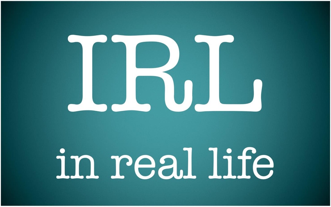 Cosa significa IRL e come lo uso?